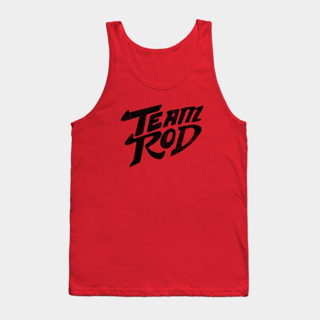 Team Rod - vintage logo Tank Top by BodinStreet